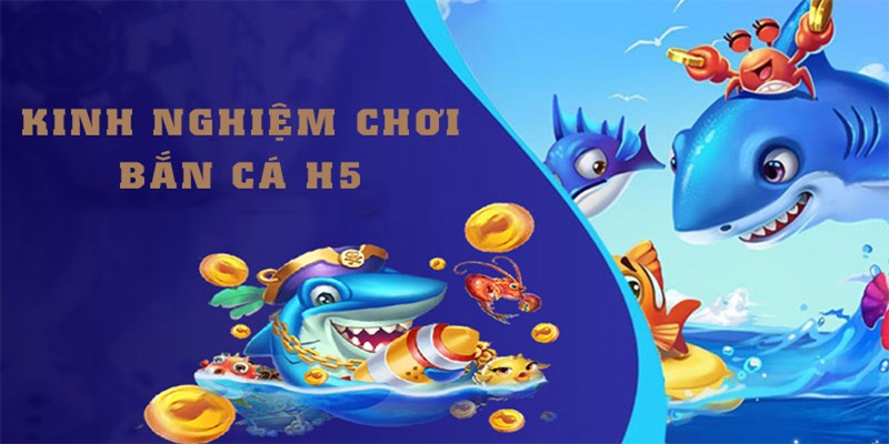 Một số kinh nghiệm đến từ các chuyên gia bắn cá H5 tại VN88