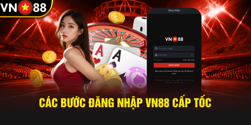 Các bước đăng nhập VN88