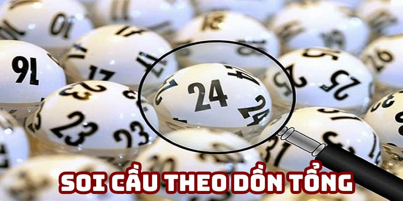 Phương pháp soi cầu dồn tổng