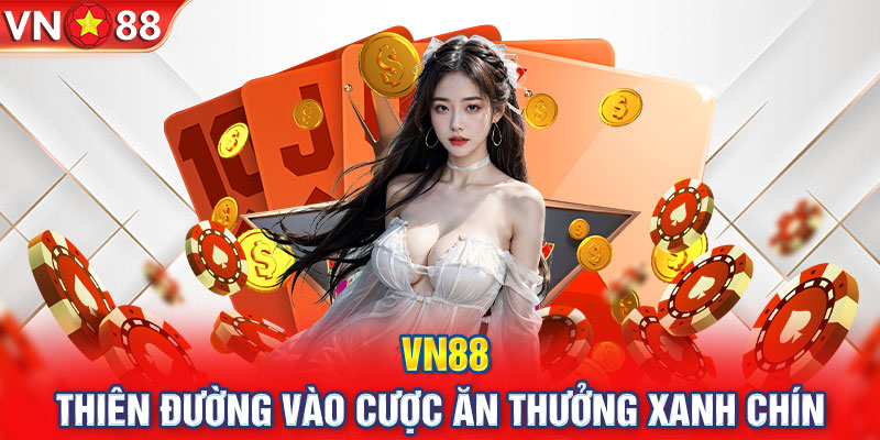 Nguồn gốc của nhà cái VN88